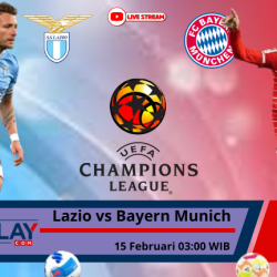 Prediksi Sengit Lazio vs Bayern Munich di Leg Pertama Babak 16 Besar Liga Champions