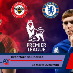 Brentford vs Chelsea: Pertarungan Gengsi dan Perebutan Posisi
